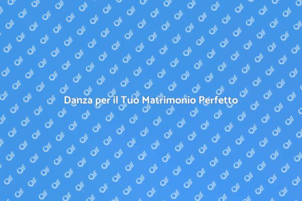 Ballo Indimenticabile per il Matrimonio