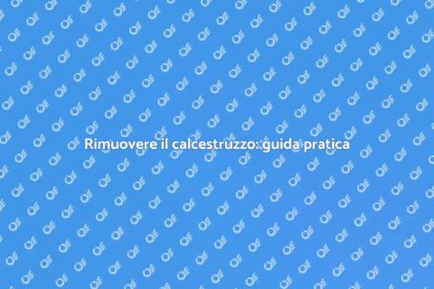 Levare il calcestruzzo: guida utile