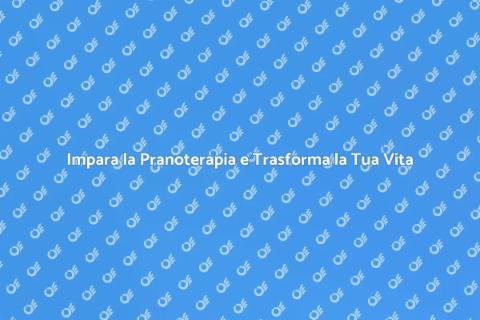 Percorso Formativo di Pranoterapia