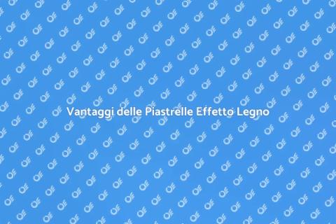 Piastrelle Effetto Legno: Design Unico