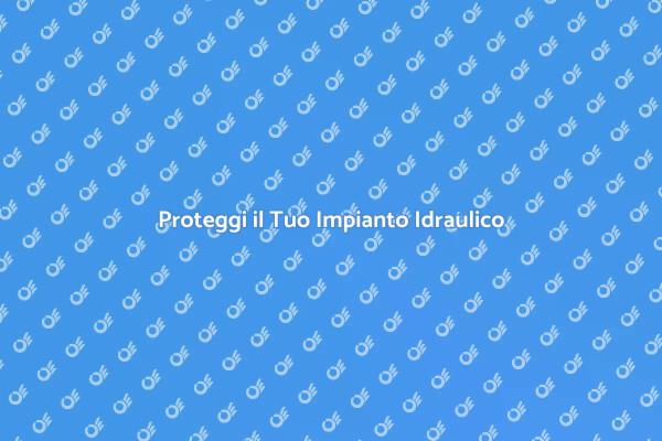 Manutenzione per il Tuo Impianto Idraulico