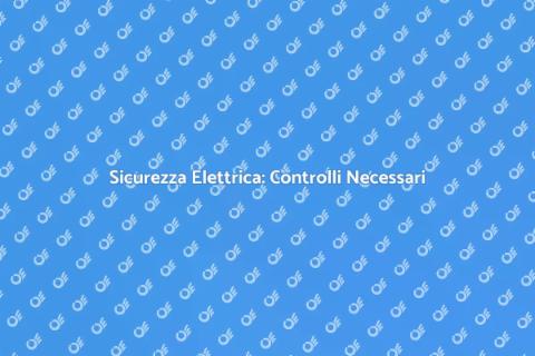 Controllo Sicurezza Rete Elettrica
