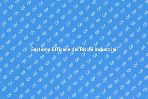 Rischi Industriali: Analisi e Gestione
