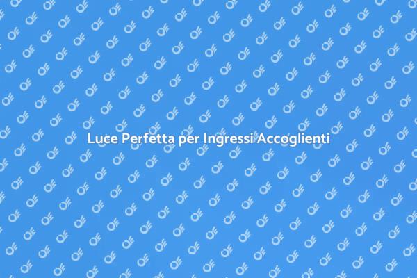 Illumina il Tuo Ingresso con Stile