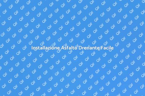 Asfalto Drenante: Vantaggi e Installazione