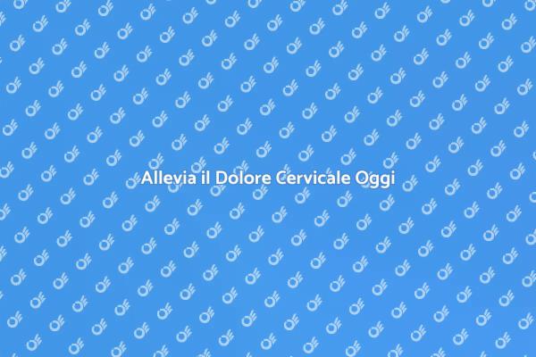 Liberati dal Dolore Cervicale