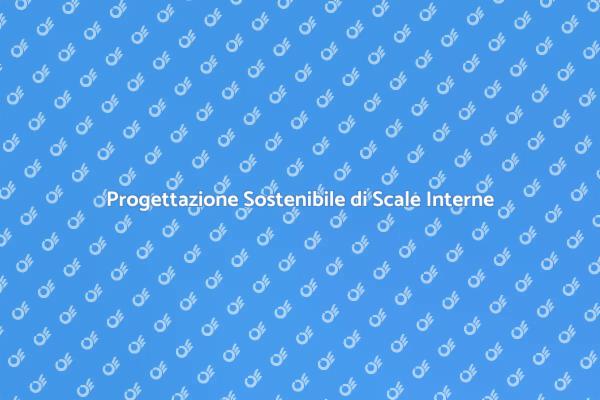 Scale Interne: Una Scelta Ecologica