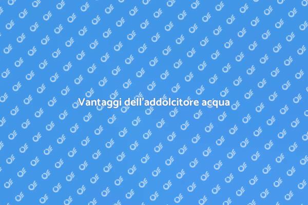 Perché acquistare un addolcitore acqua
