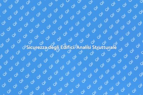 Analisi Strutturale per Edifici