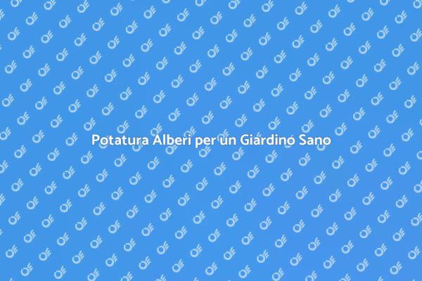 Guida alla Potatura degli Alberi