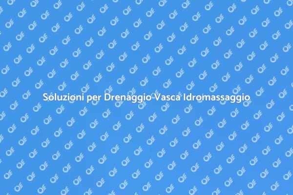 Problemi di Drenaggio? Ecco Come Risolverli