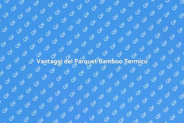 Parquet Bamboo: Bellezza e Funzionalità