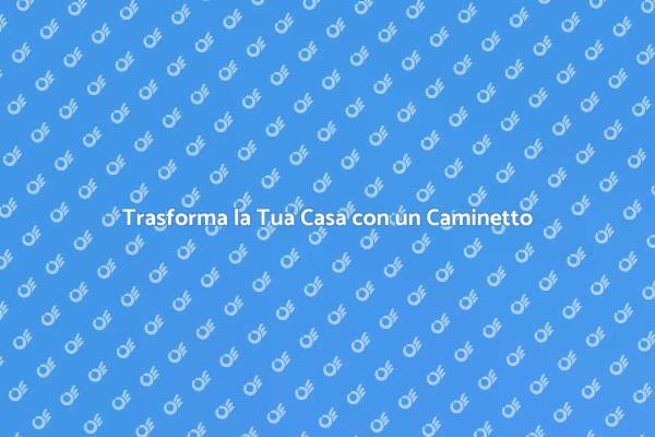 Il Caminetto in Marmo: Stile e Comfort