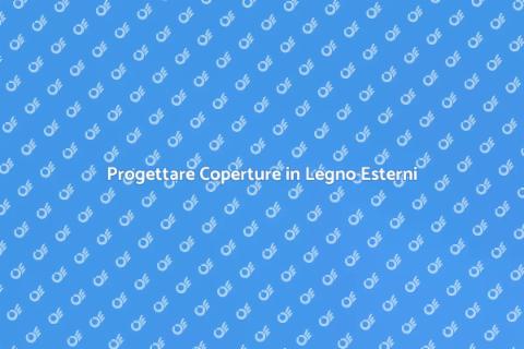 Coperture in Legno per Esterni