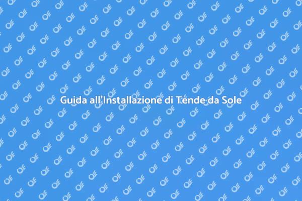Tenda da Sole: Installazione Facile