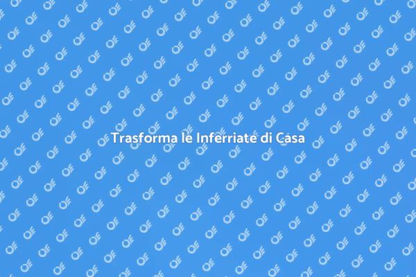 Rinnova le Inferriate per Eleganza