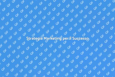 Consulenza Marketing Strategica Efficace