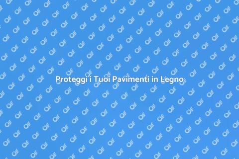 Antidegrado per Pavimenti in Legno