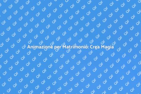 Animazione Matrimonio: Magia e Divertimento