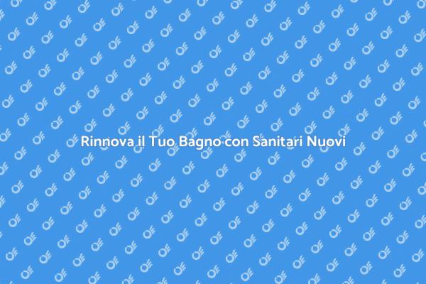 Sostituisci i Sanitari Sospesi Oggi