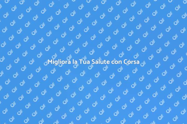 Corsa e Jogging: Inizia a Correre Oggi