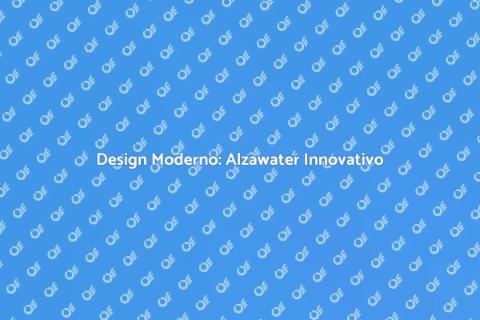 Alzawater Design Innovativo e Funzionale