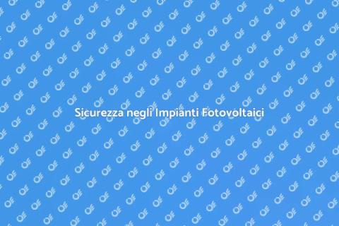 Interruttore Differenziale e Fotovoltaico