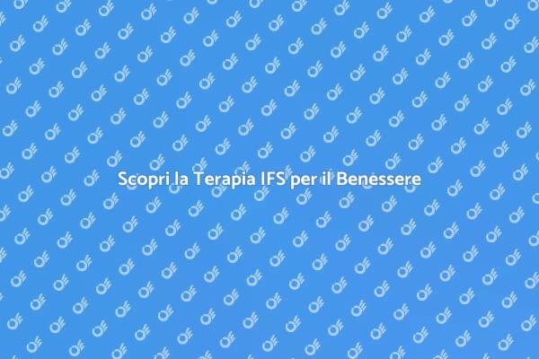 Comprendere il Tuo Inconscio con IFS