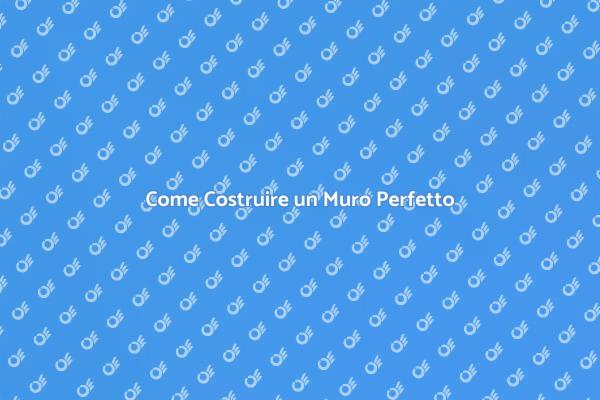 Costruzione Muri: Consigli Utili