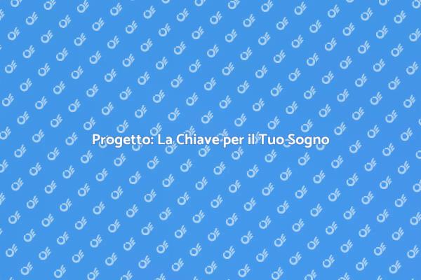 Inizia il Tuo Sogno con il Progetto Giusto