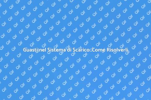 Riparazione Guasti Sistema Scarico