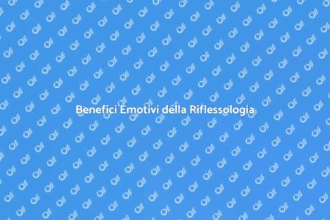 Riflessologia per il Sostegno Emotivo