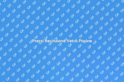 Costo Recinzione Vetro per Piscine