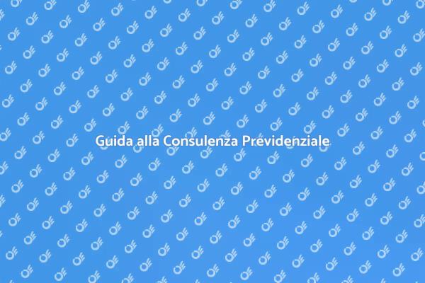 Perché Scegliere una Consulenza Previdenziale