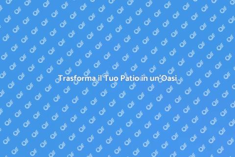Pavimentare il tuo Patio da Sogno