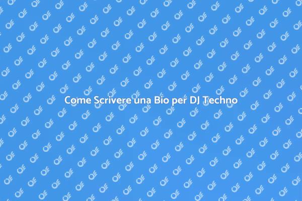 La Tua Bio da DJ Techno in 5 Passi
