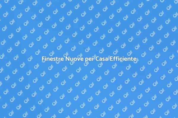 Vantaggi della Sostituzione Finestre