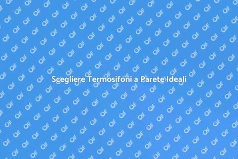 Termosifoni a Parete: Calore e Design