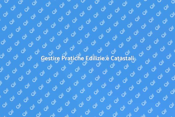 Guida Completa alla Pratica Edilizia