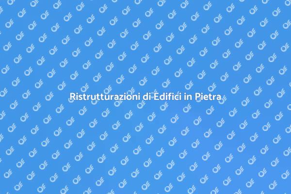 Ristrutturare Edifici Storici