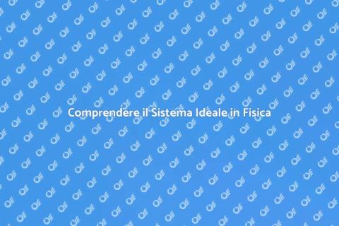 Sistema Termodinamico Ideale Spiegato