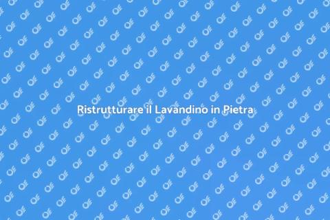 Rinnova il Lavandino in Pietra