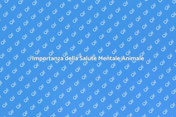 Salute Mentale: Un Diritto per gli Animali
