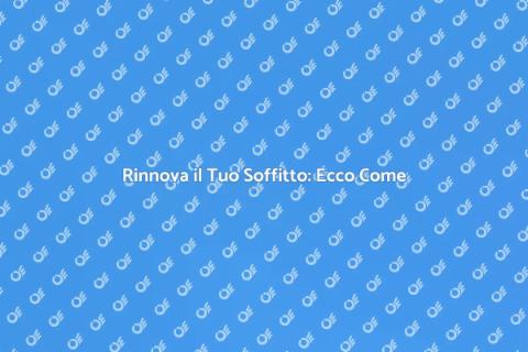 Pulire il soffitto: guida e consigli