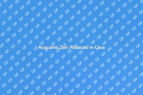 Acquario Zen: Serenità in Casa