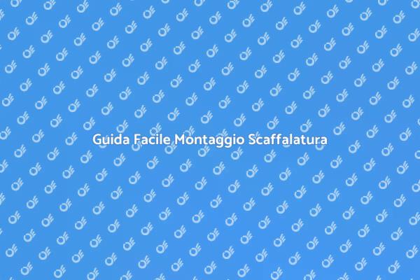 Montaggio Scaffalatura: Guida Pratica