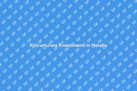 Riparare Rivestimenti in Metallo
