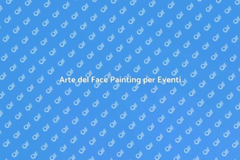Face Painting per Eventi all'Aperto