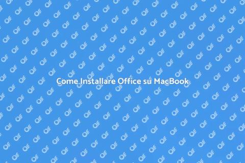 Installare Office su MacBook: Guida