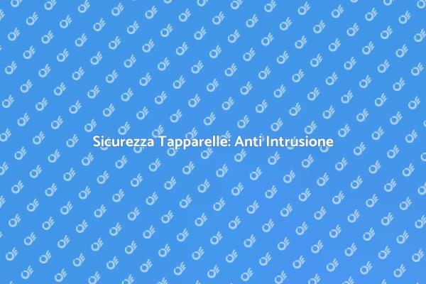 Aggiungi Protezione alle Tapparelle